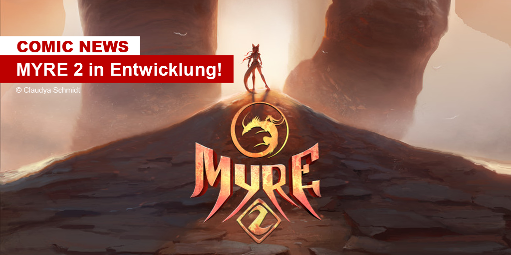 Comic-News: Myre 2 ist in Entwicklung und Ihr könnt helfen, dass es richtig genial wird!