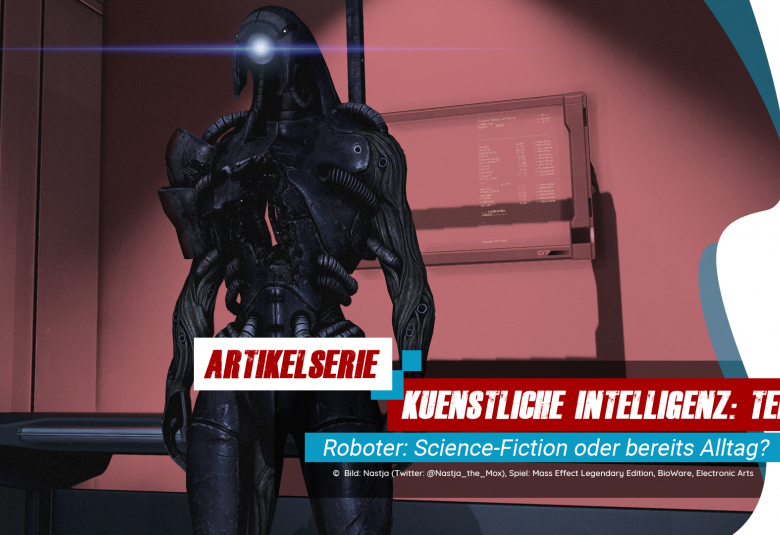 Artikelserie KI Teil 2: Cyborgs, Androiden, Roboter - Science-Fiction oder Alltag?