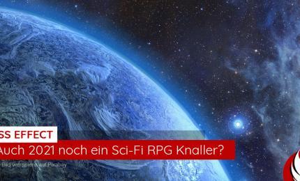 Mass Effect: Auch 2021 noch der Science-Fiction RPG Knaller?